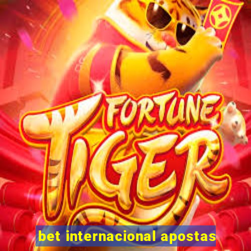 bet internacional apostas